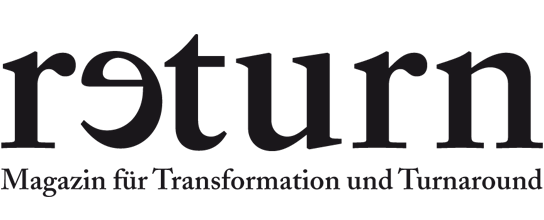 return – Magazin für Transformation und Turnaround